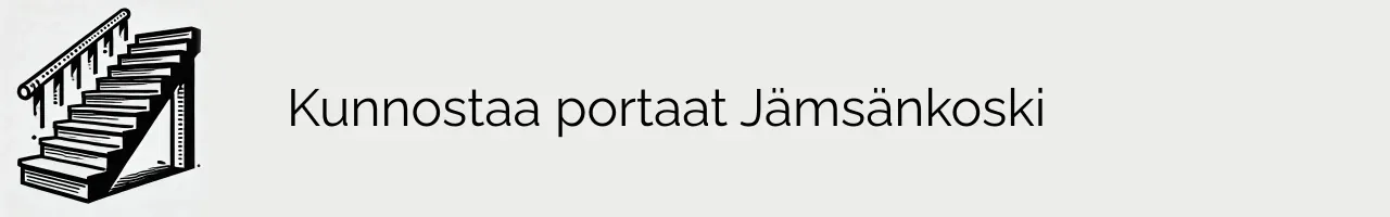 Kunnostaa portaat Jämsänkoski